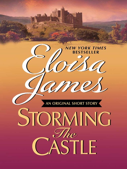 Title details for Storming the Castle by Eloisa James - Wait list